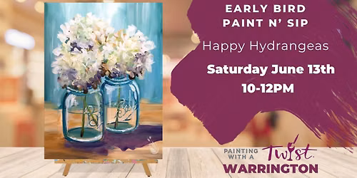 EARLY BIRD Paint n' Sip!