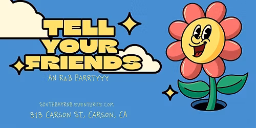 Tell Your Friends: The Only R&B Party in the South Bay
