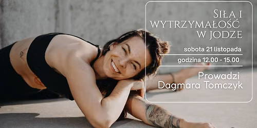 Si\u0142a i wytrzyma\u0142o\u015b\u0107 w jodze - prowadzi Daga Joga