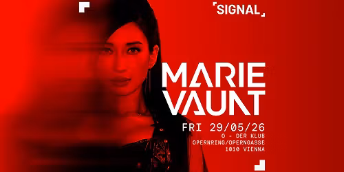 SIGNAL presents MARIE VAUNT [Season Closing]