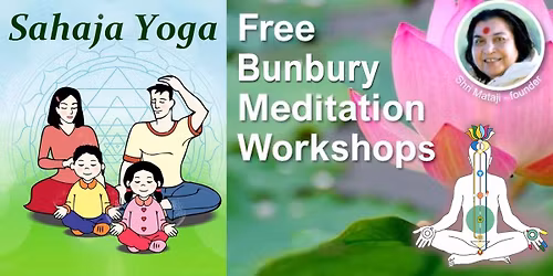 Bunbury Free Meditation Workshops \ud83e\uddd8\ud83c\udffb\ud83e\uddd8\ud83c\udffc\u200d\u2642\ufe0f\ud83e\uddd8\ud83c\udfff\u200d\u2640\ufe0f Sept, Oct & Nov 2025