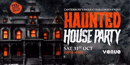 HAUNTED HOUSE PARTY \ud83d\udc7b Canterbury's Biggest Halloween Event