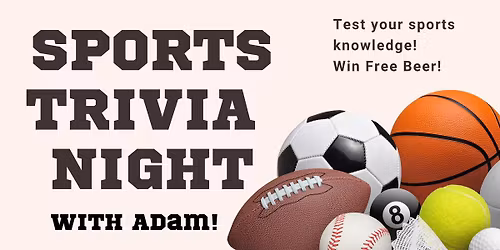 Sports Trivia with Adam!