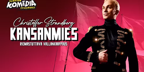 Christoffer Strandberg Kansanmies Ohjelmaravintola Maximissa 5.6.2026