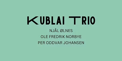 Kublai Trio - Manglerud Kirke