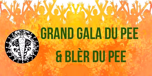 Grand Gala du Pee en Bl\u00e8r du Pee