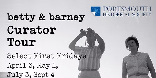 \u201cBetty & Barney\u201d Curator Tour