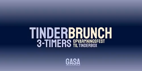 Tinderbrunch \/\/ Opvarmningsfest til Tinderbox
