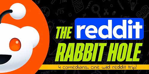 The Reddit Rabbit Hole Show! (Koramangala)