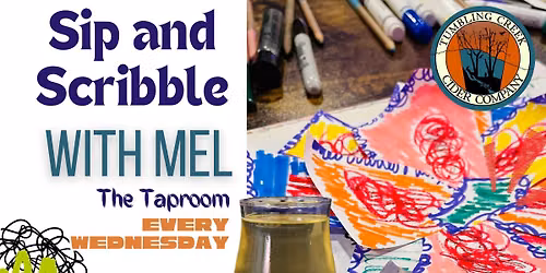 Sip and Scribble - EVERY Wednesday!