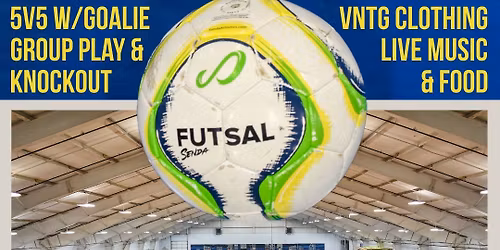 Futsal Tourney + Vintage Market