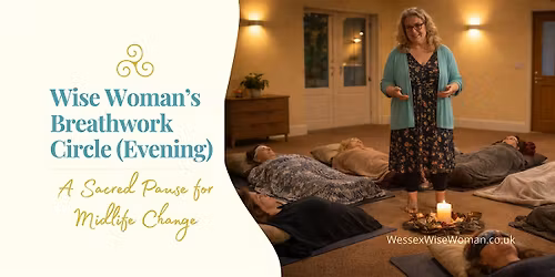 Wise Woman's Breathwork Circle (Evening) \u2014 A Sacred Pause for Midlife Women