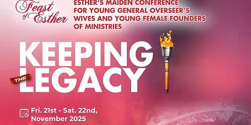 Esther\u2019s Maiden Conference 2025