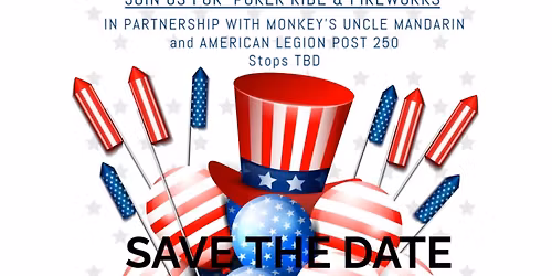 2nd Annual July 4th ride "SAVE THE DATE"