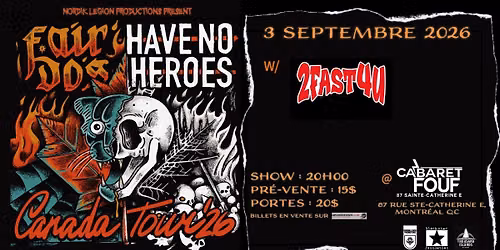 Fair Do\u2019s & Have No Heroes Canada Tour \u201826 w\/ 2Fast4U (Montr\u00e9al)