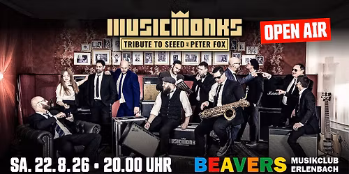 Music Monks | Tribute to SEEED & PETER FOX | OPEN AIR! | BEAVERS Musikclub | Erlenbach am Main