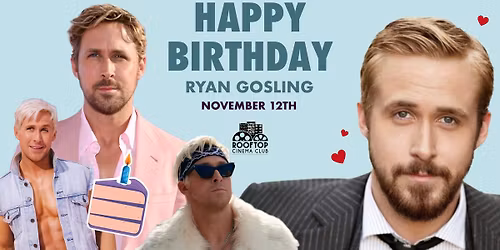 HBD, Ryan Gosling @ Rooftop Cinema Club - Uptown Houston