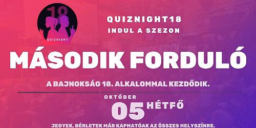 QuizNight18 - M\u00c1SODIK FORDUL\u00d3