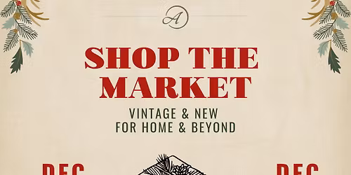 Anthology Vintage Market - Christmas First Look