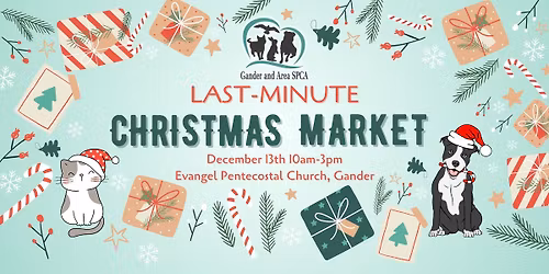 GANDER AND AREA SPCA'S LAST-MINUTE CHRISTMAS MARKET
