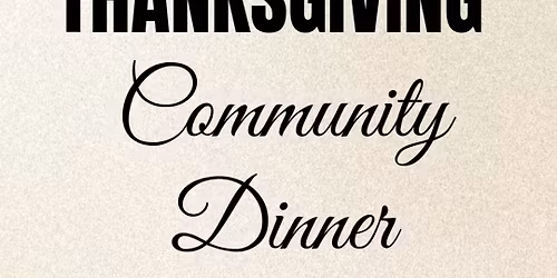 Thanksgiving Community Dinner