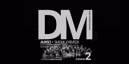 AUKSO + SMOLIK\/\/KEV FOX MUSIC OF DEPECHE MODE EVENING2
