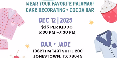 Cakes + Cocoa: A Kid Culinary Pajama Party