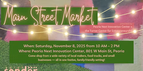 Main Street Market at Peoria Next Innovation Center
