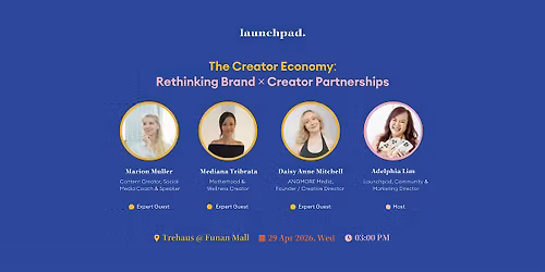 The Creator Economy: Rethinking Brand \u00d7 Creator Partnerships