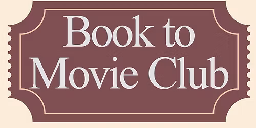 Book to Movie Club