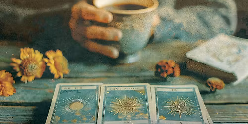 Tea & Telling: A Women's Tarot Gathering
