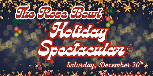 Rose Bowl Holiday Spectacular