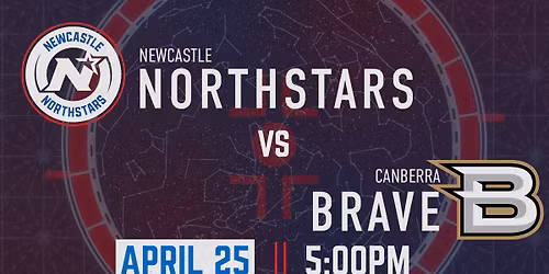 Game One - Escadia Newcastle Northstars vs Canberra Brave