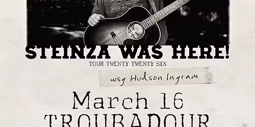 Steinza w\/ Hudson Ingram at Troubadour