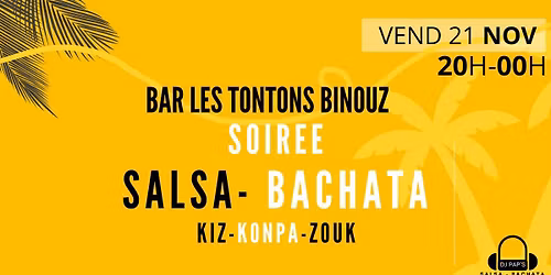 SALSA BACHATA CHEZ TONTONS BINOUZ - LA ROCHELLE