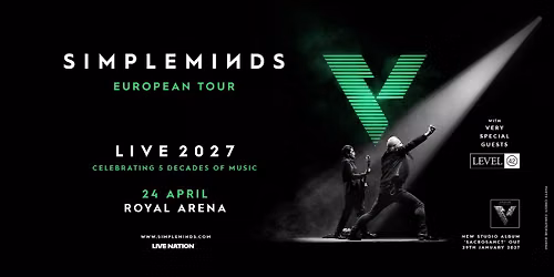 Simple Minds \/ Royal Arena \/ 24. april 2027