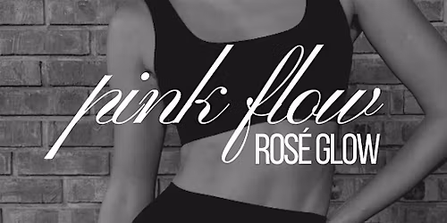 Pink Flow - Ros\u00e9 Glow
