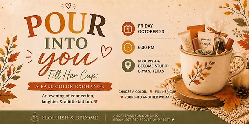 Pour Into You: Fill Her Cup \u2014 A Fall Color Exchange