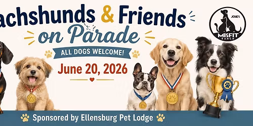 Dachshunds & Friends on Parade Sponsored by Ellensburg Pet Lodge