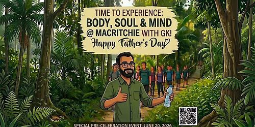 Time to Experience: Body, Soul & Mind @ MacRitchie with GK