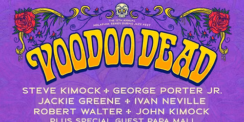 Voodoo Dead featuring Steve Kimock, George Porter Jr., Jackie Greene, Ivan Neville & more