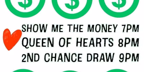 Show me the \ud83d\udcb0, Queen of \u2665\ufe0f & 2nd Chance Drawing