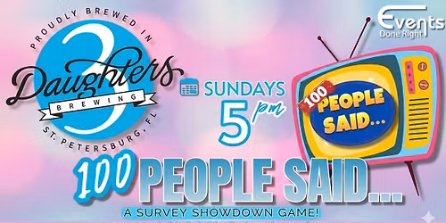 3 Daughters Brewing 100 People Said Sundays