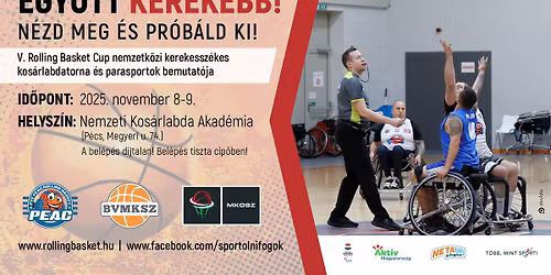 V. Rolling Basket Cup \u00e9s parasport bemutat\u00f3