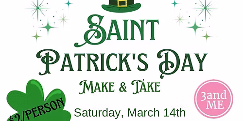 \ud83c\udf40 March Make & Take: Leprechauns, Shamrocks & more! \ud83c\udf40