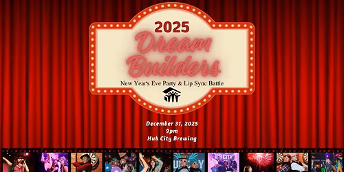 Dream Builders NYE Party & Lip Sync Battle