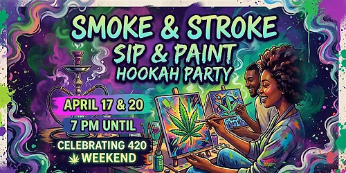 420 SMOKE & STROKE