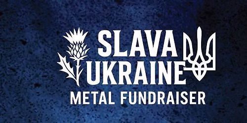 Slava Ukraini - Fundraiser for Ukraine