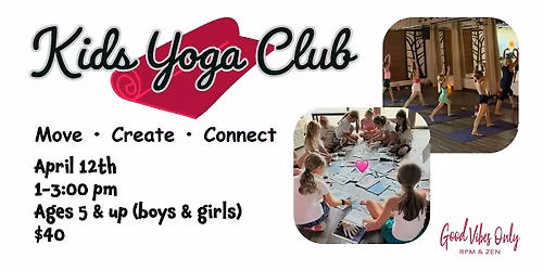 Good Vibes Only: Kids Yoga Club