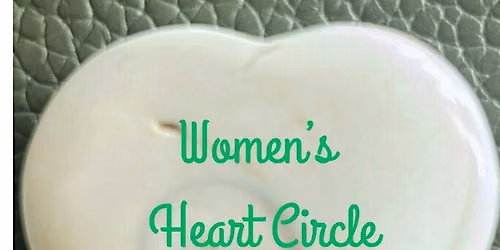 Women's Heart Circle.